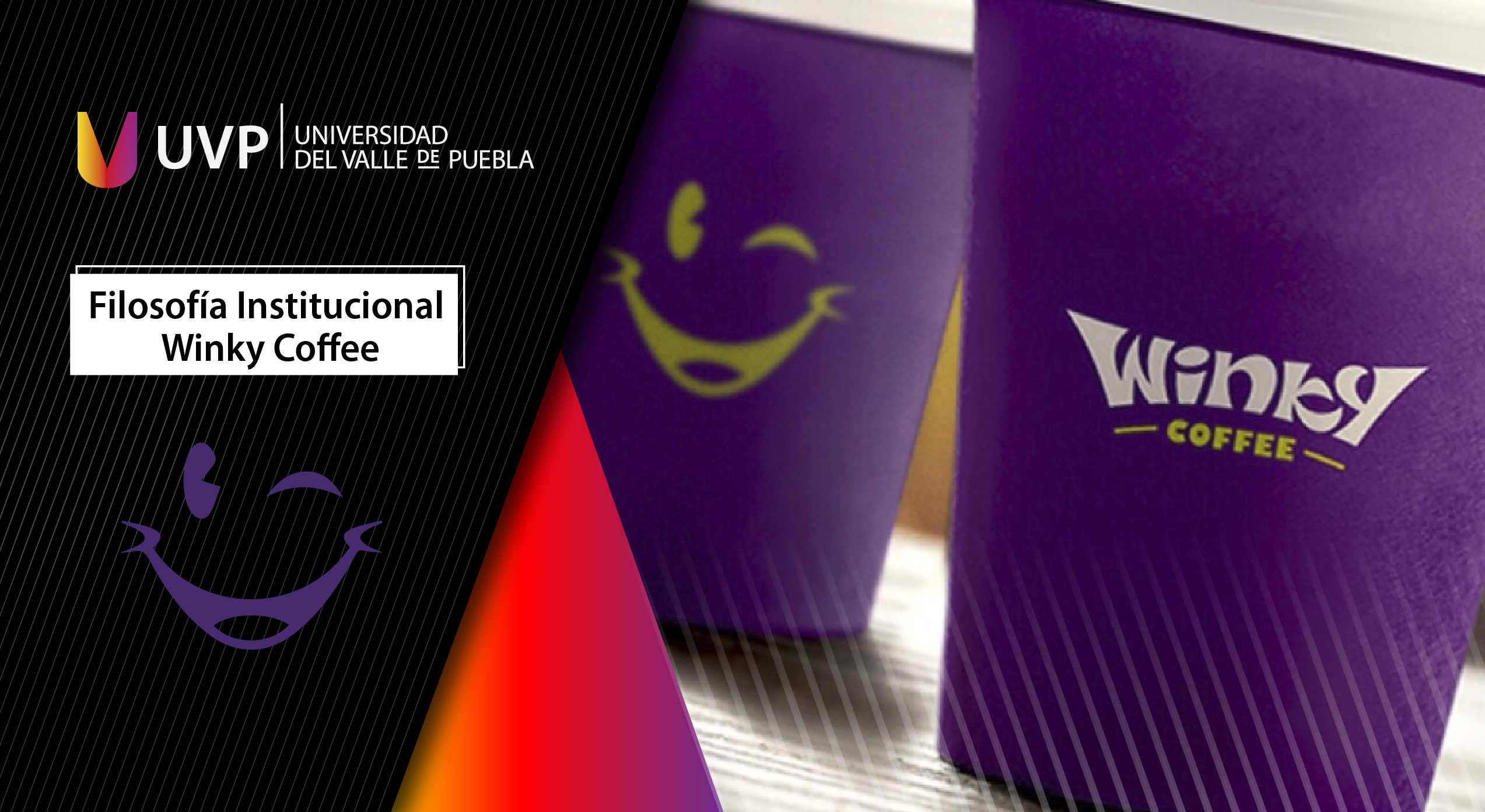 Filosofía Institucional - WINKY Coffee FIUVP_WINKY